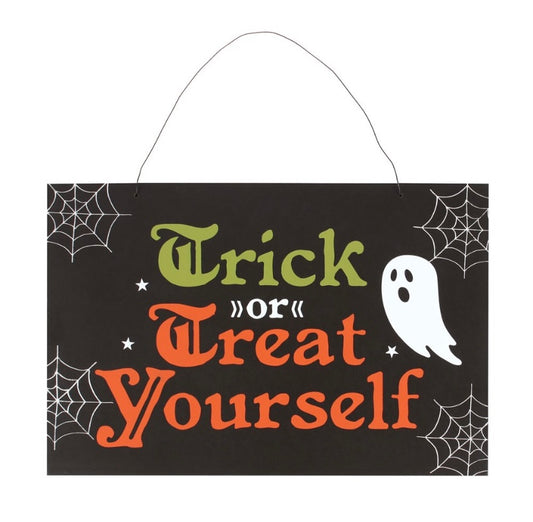 Trick or Treat Yourself Hanging Sign