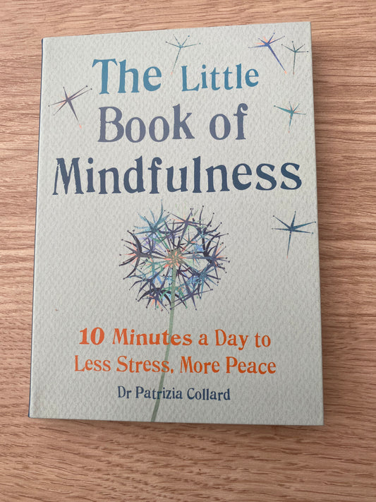 The Little Book of Mindfulness by Dr. Patrizia Collard